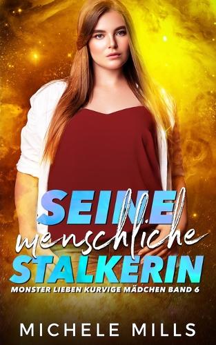 Seine menschliche Stalkerin