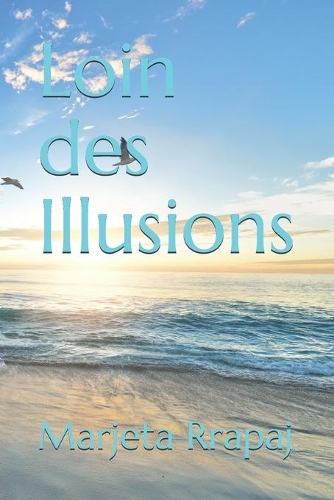 Loin des Illusions