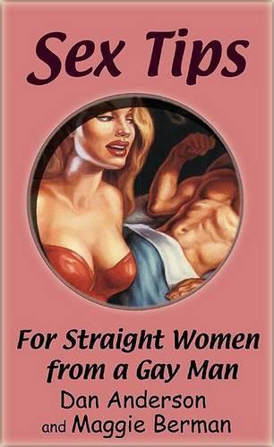 Sex Tips for Straight Women from a Gay Man
