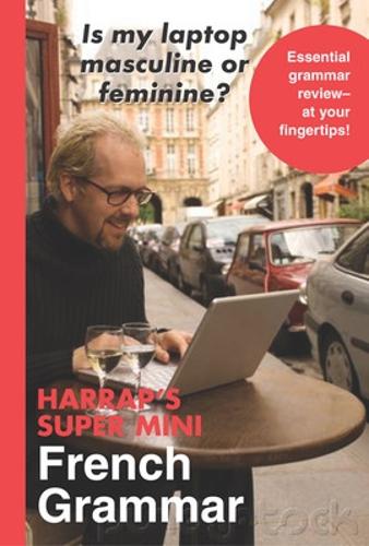 Harrap's Super Mini French Grammar