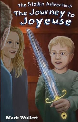 The Journey to Joyeuse: The Journey to Joyeuse(3 The Stolen Adventure)