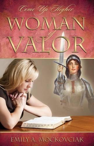 Woman of Valor: Come Up Higher(English)