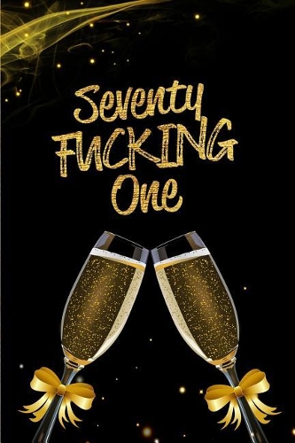 Seventy Fucking One