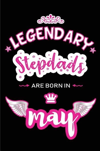 Legendary Stepdads are born in May