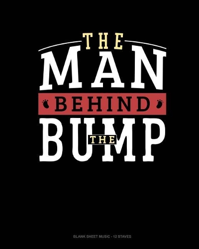 The Man Behind The Bump