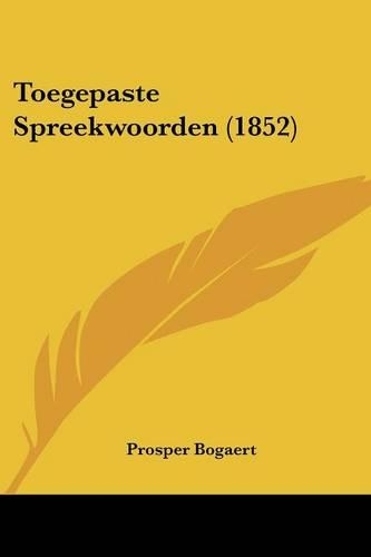 Toegepaste Spreekwoorden (1852)
