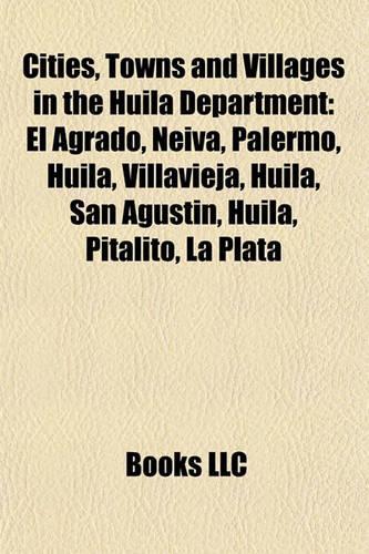 Cities, Towns and Villages in the Huila Department