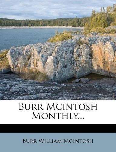 Burr Mcintosh Monthly...