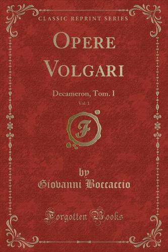 Opere Volgari, Vol. 1