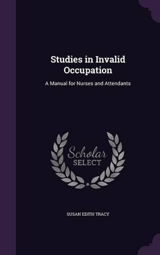 Studies in Invalid Occupation