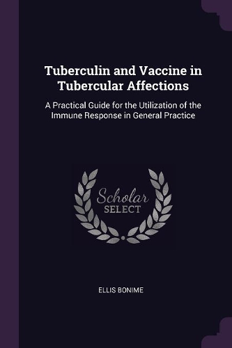 Tuberculin and Vaccine in Tubercular Affections