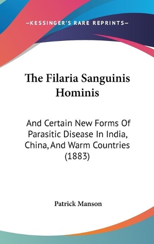 The Filaria Sanguinis Hominis