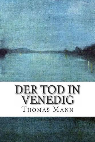 Der Tod in Venedig: (German)