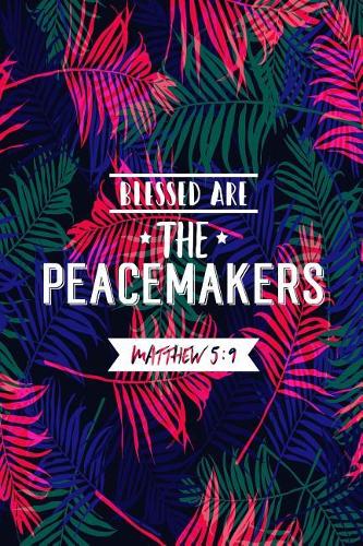 Blessed Are the Peacemakers