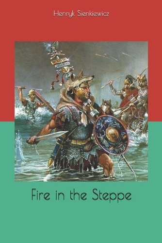 Fire in the Steppe