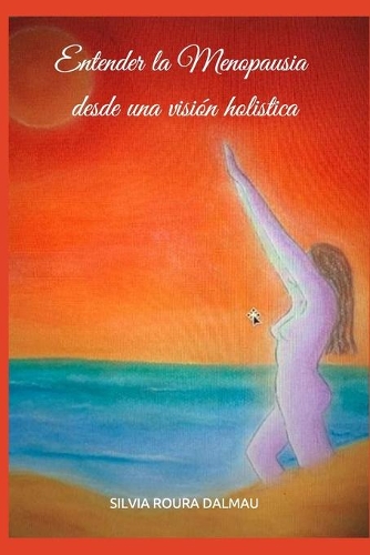 Entender la Menopausia desde una visión holistica