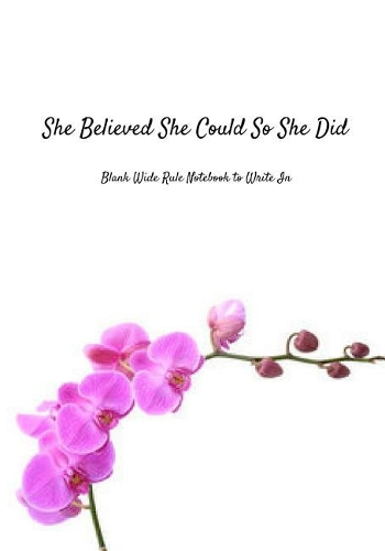 She Believed She Could So She Did
