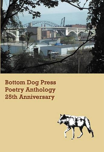 Bottom Dog Press Poetry Anthology