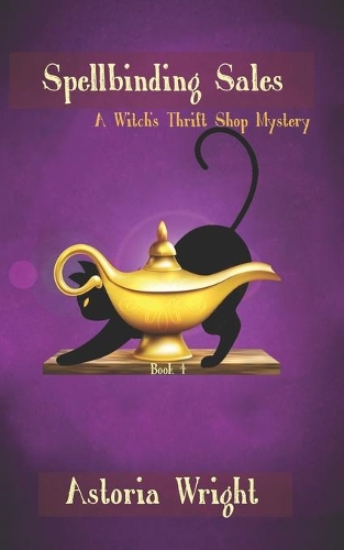 Spellbinding Sales: (4 A Witch's Thrift Shop Mystery)