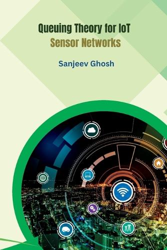 Queuing Theory for IoT Sensor Networks