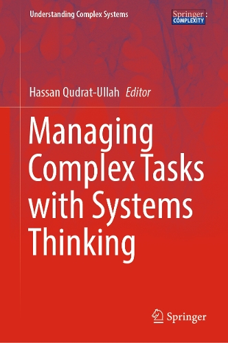 Managing Complex Tasks with Systems Thinking: (Understanding Complex Systems)