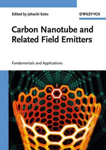 Carbon Nanotube and Related Field Emitters