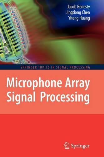 Microphone Array Signal Processing: (1 Springer Topics in Signal Processing)