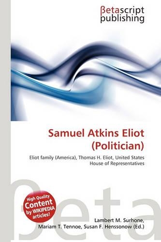 Samuel Atkins Eliot (Politician)