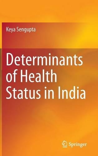 Determinants of Health Status in India