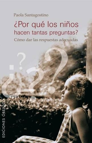 Por Que Los Ninos Hacen Tantas Preguntas?
