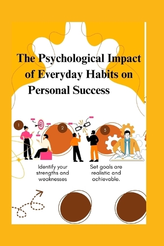 Psychological Impact of Everyday Habits on Personal Success