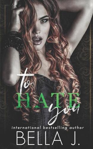 To Hate You