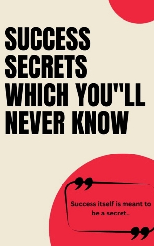 Success Secrets Which You