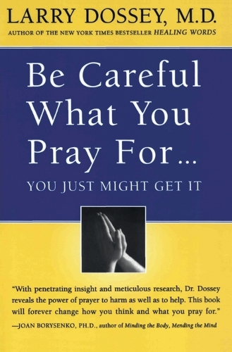 Be Careful What You Pray For...