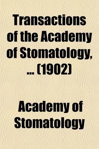Transactions of the Academy of Stomatology,