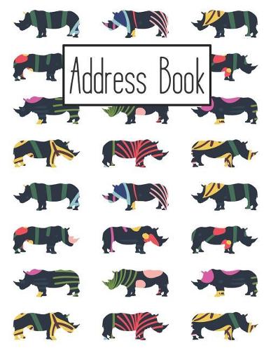 Address Book: Cute Rhino Dog Addresses Book with Names, Address, Birthday, Phone Number, Work, Email, Social Media and Notes
