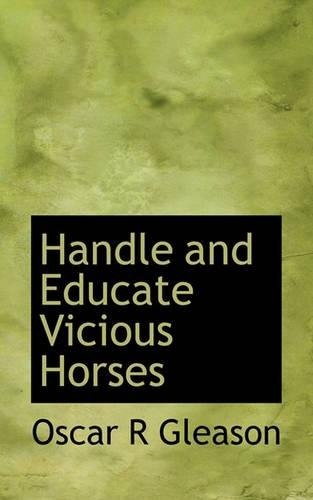 Handle and Educate Vicious Horses