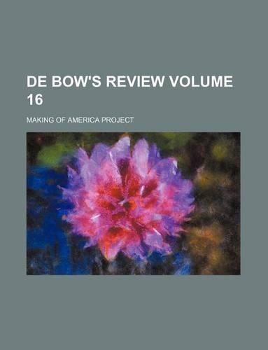 de Bow's Review Volume 16