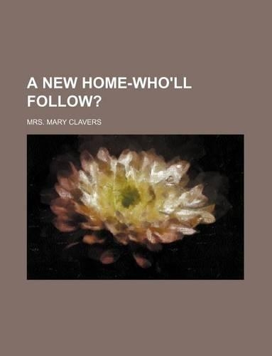 A New Home-Who'll Follow?