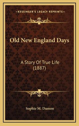 Old New England Days