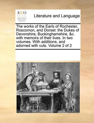 The works of the Earls of Rochester, Roscomon, and Dorset