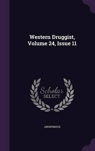 Western Druggist, Volume 24, Issue 11