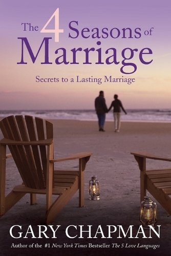 4 Seasons of Marriage: Secrets to a Lasting Marriage