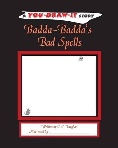 Badda-Badda's Bad Spells: A You-Draw-It Story(English)