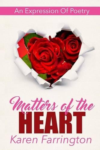 Matters of the Heart: An Expression of Poetry(English)