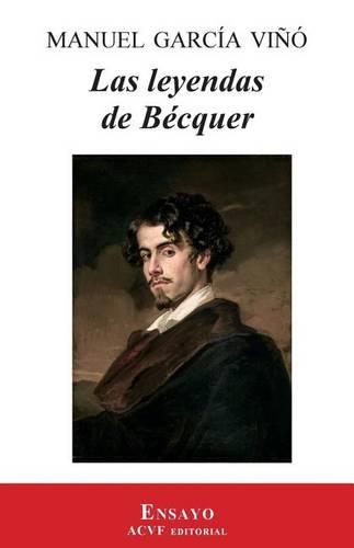 Las leyendas de Bécquer: (Spanish)