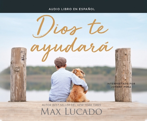 Dios Te Ayudará (God Will Help You)