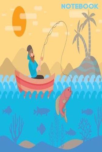 Notebook: Funny Fishing Boat Fly Fish Rod Hook Book Notepad Notebook Composition and Journal Gratitude Dot Diary