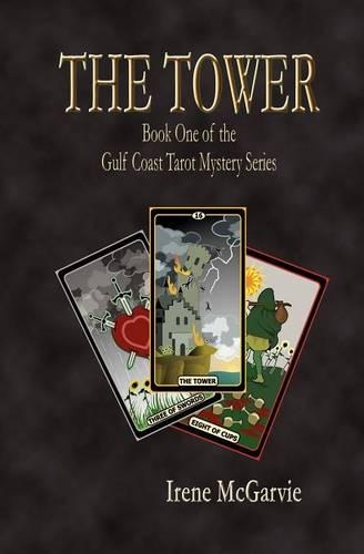 Tower: Book One of the Gulf Coast Tarot Mystery Series(Gulf Coast Tarot Mystery)