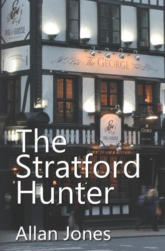 The Stratford Hunter: (6 Catrin Sayer Novels)